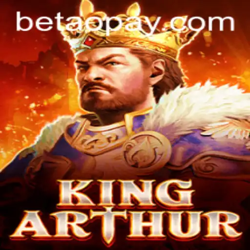 Discover the Exciting World of KingArthur with Betao