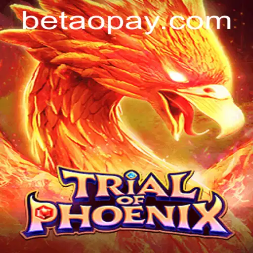 TrialofPhoenix: Unveiling the Epic Adventure in the Realm of Betao